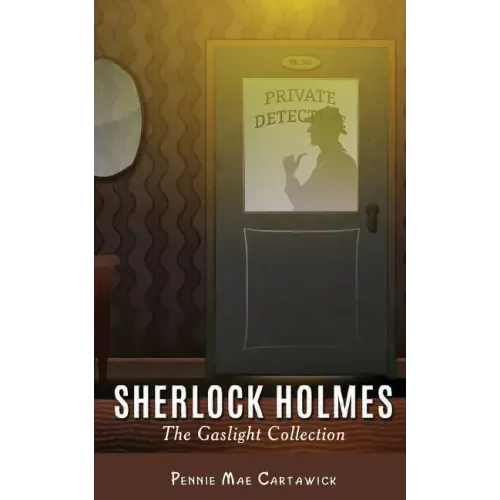 Sherlock Holmes: The Gaslight Collection