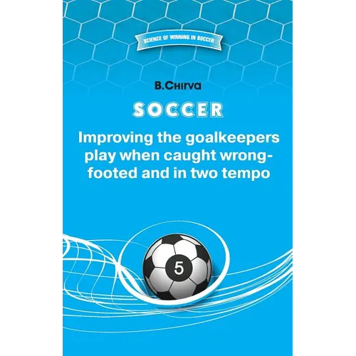 SOCCER Improving the goalkeepers play when caught wrong-footed and in two tempo