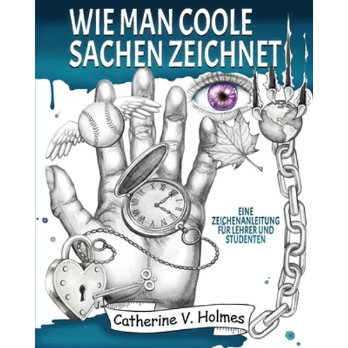 Wie man coole Sachen zeichnet: Eine Zeichenanleitung für Lehrer und Studenten