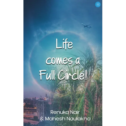 Life comes a Full Circle!