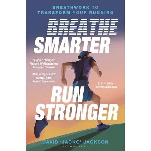Breathe Smarter, Run Stronger: Breathwork to Transform Your Running