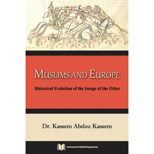 Muslims and Europe: Historical Evolution of the Image of the Other