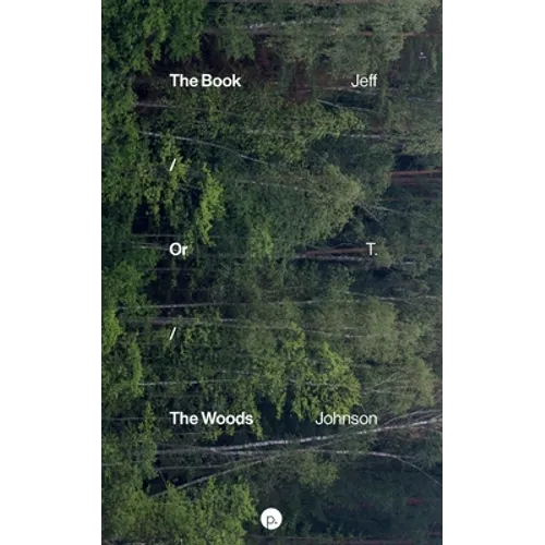 The Book / Or / The Woods