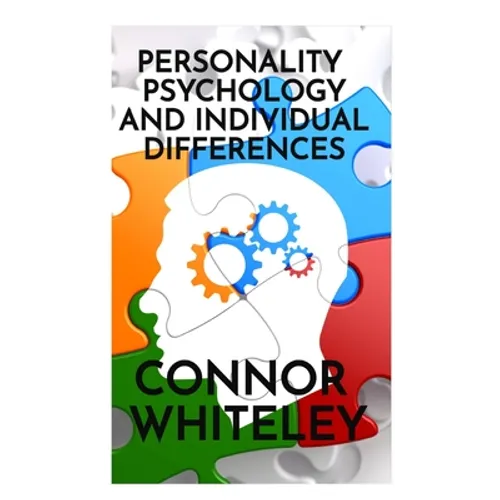 Personality Psychology and Individual Differences