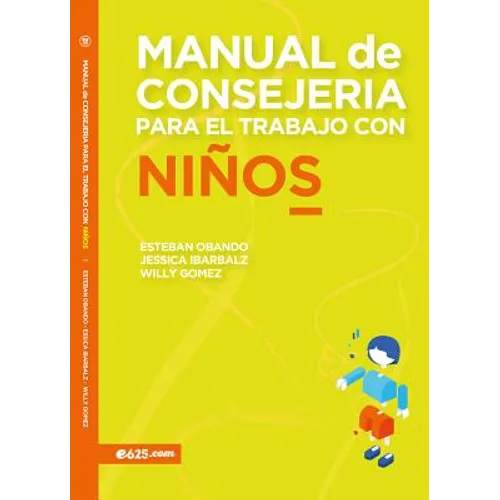 Manual de Consejería Para El Trabajo Con Niños