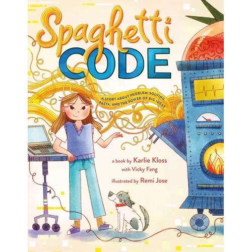 Spaghetti Code: A Story about Problem-Solving, Pasta, and the Power of Big Ideas