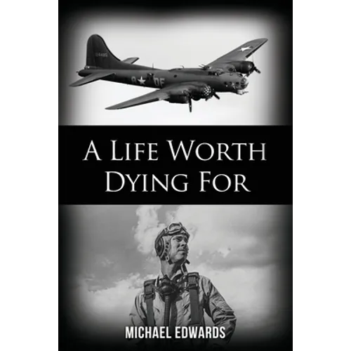 A Life Worth Dying For