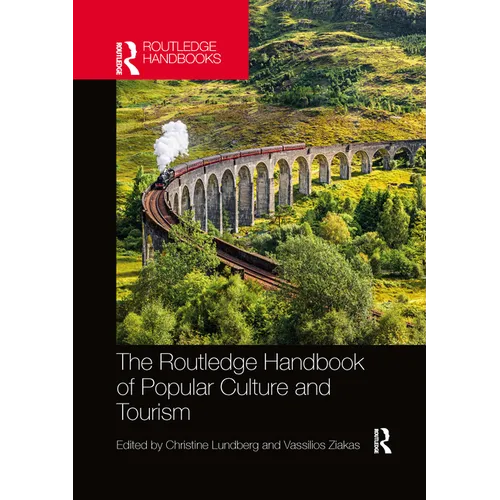 The Routledge Handbook of Popular Culture and Tourism