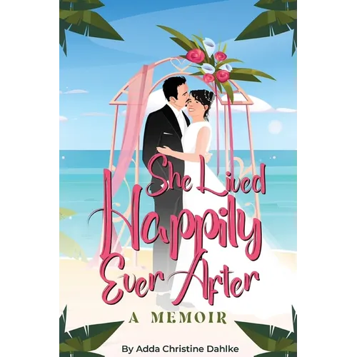 She Lived Happily Ever After