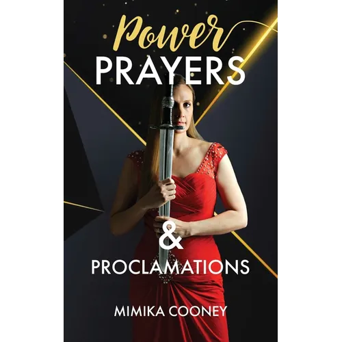 Power Prayers & Proclamations: The Power of Speaking God's Word