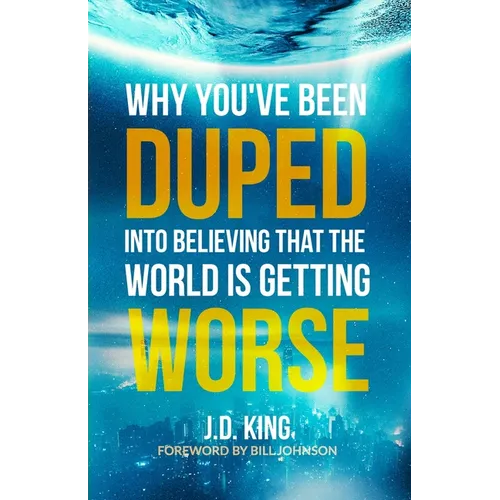 Why You've Been Duped Into Believing That The World Is Getting Worse