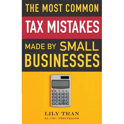 The Most Common Tax Mistakes Made by Small Businesses