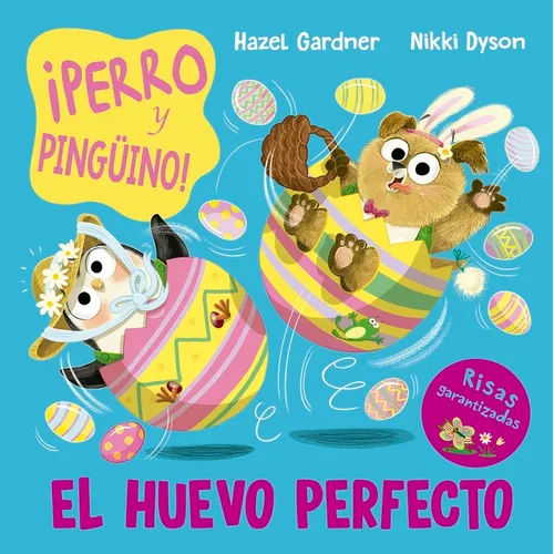 Perro Y Pingüino. El Huevo Perfecto