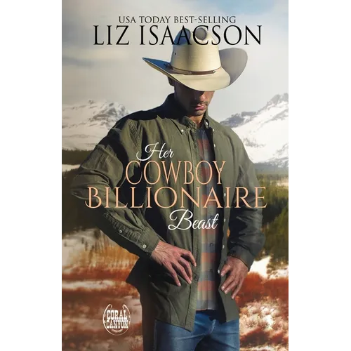 Her Cowboy Billionaire Beast: A Hammond Brothers Novel