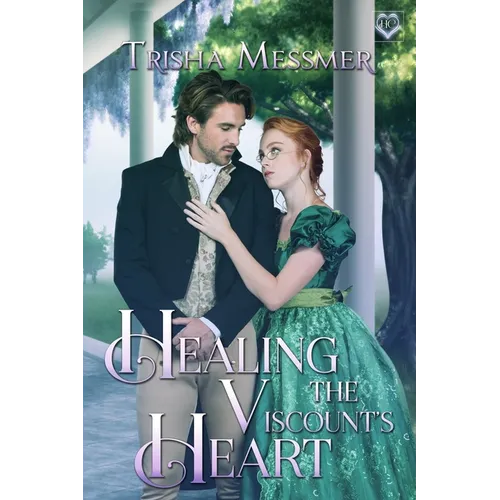 Healing The Viscount's Heart: A Regency Era Romance