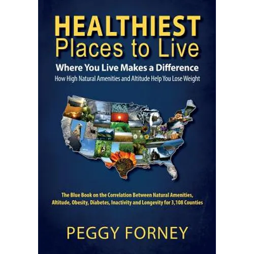 Healthiest Places To Live: Where You Live Makes a Difference