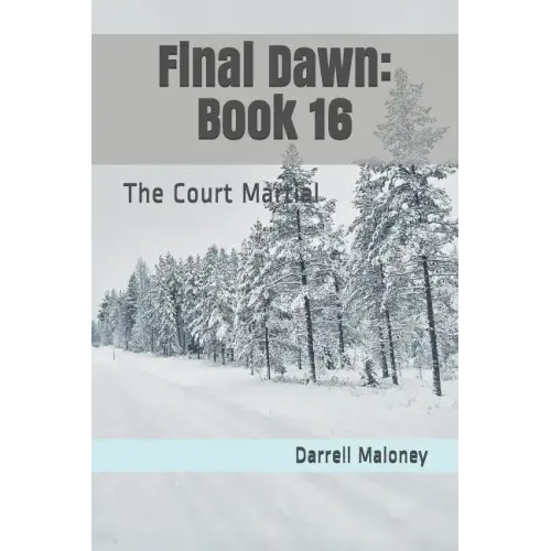 Final Dawn: Book 16: The Court Martial