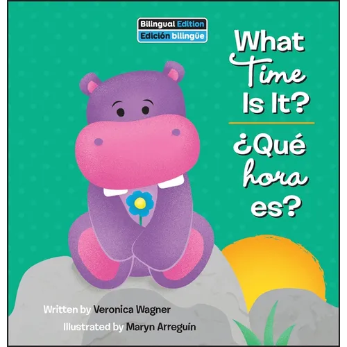 What Time Is It? / ¿Qué Hora Es?