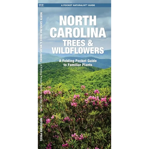 North Carolina Trees & Wildflowers: A Folding Pocket Guide to Familiar Plants