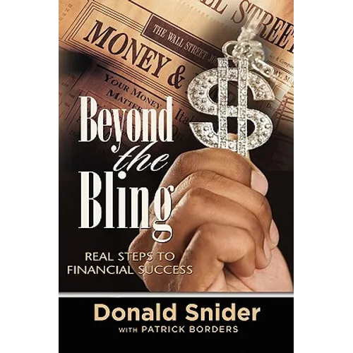 Beyond the Bling: Real Steps to Financial Success
