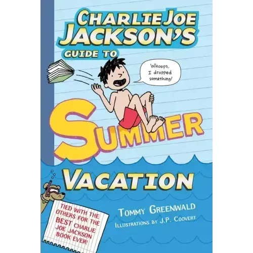 Charlie Joe Jackson's Guide to Summer Vacation