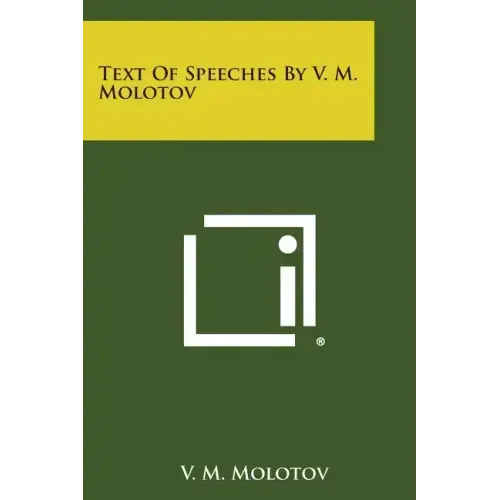 Text of Speeches by V. M. Molotov