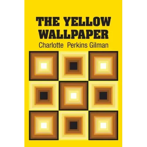 The Yellow Wallpaper