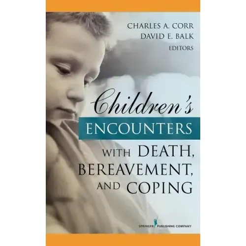 Children's Encounters with Death, Bereavement, and Coping
