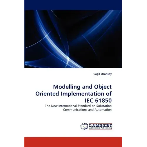 Modelling and Object Oriented Implementation of Iec 61850