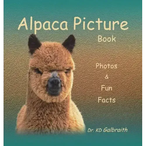 Alpaca Picture Book: Photos & Fun Facts