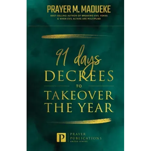91 Days Decrees to Takeover the Year