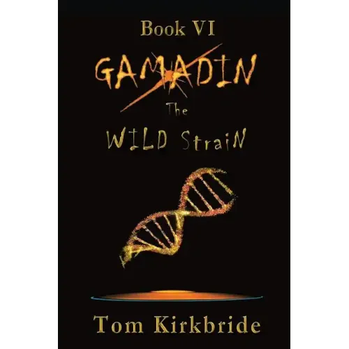 Book VI, Gamadin: The Wild Strain