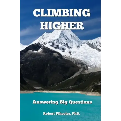 Climbing Higher: Answering the Big Questions