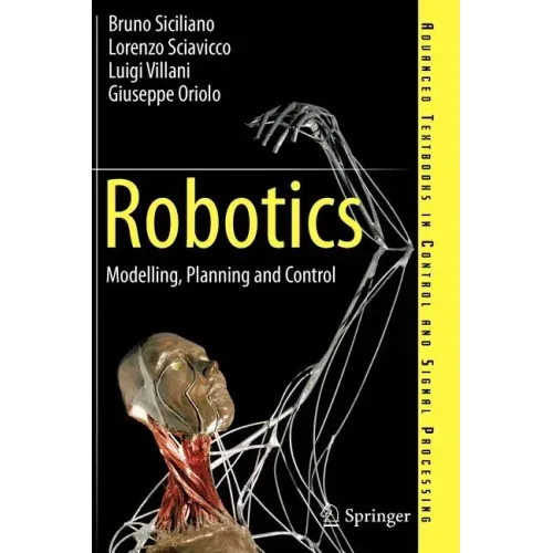Robotics: Modelling, Planning and Control