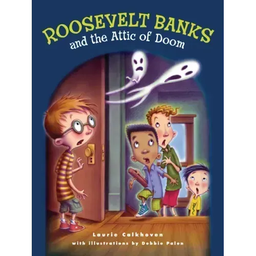 Roosevelt Banks and the Attic of Doom