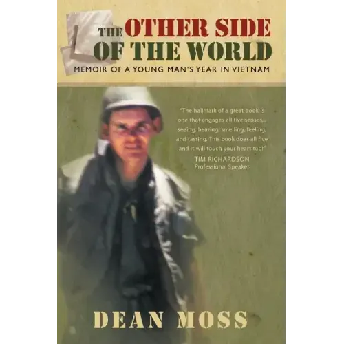 The Other Side of the World: Memoirs of a Young Man's Year in Vietnam