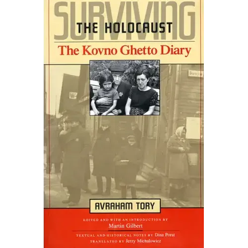 Surviving the Holocaust: The Kovno Ghetto Diary