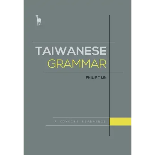 Taiwanese Grammar: A Concise Reference