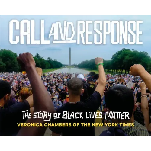 Call and Response: The Story of Black Lives Matter