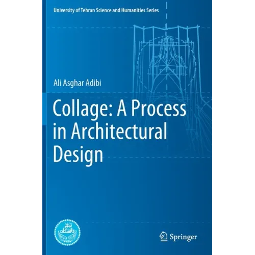 Collage: A Process in Architectural Design