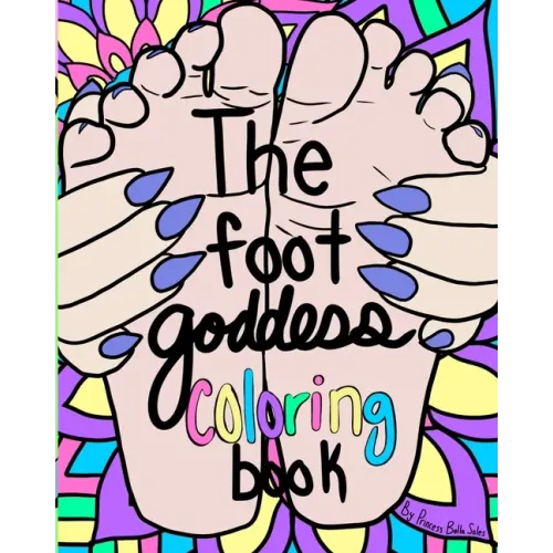 The Foot Goddess Coloring Book