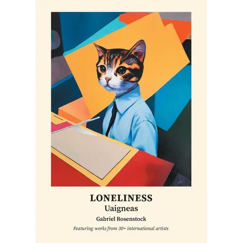 Loneliness: Uaigneas