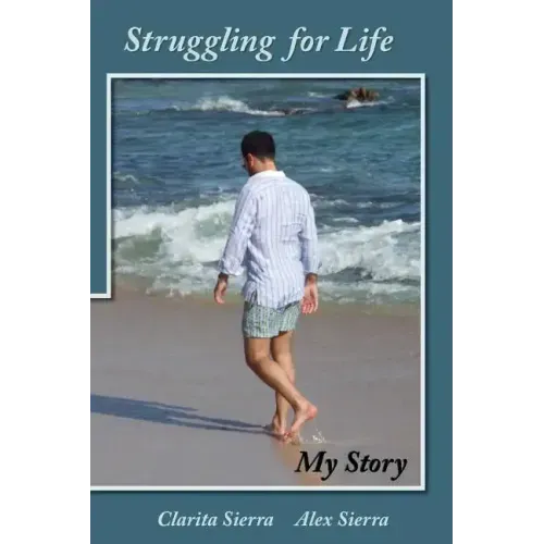 Struggling for Life My Story