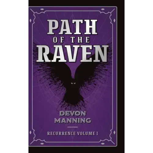 Path of the Raven: Recurrence Vol I