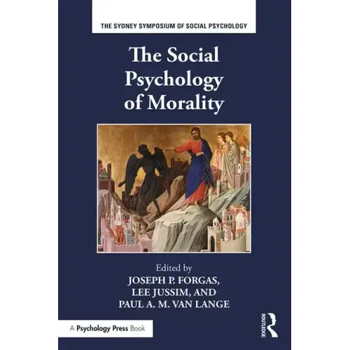 The Social Psychology of Morality