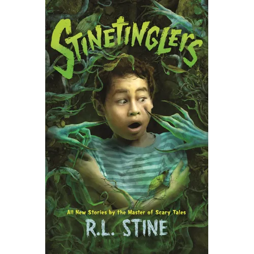 Stinetinglers: All New Stories by the Master of Scary Tales
