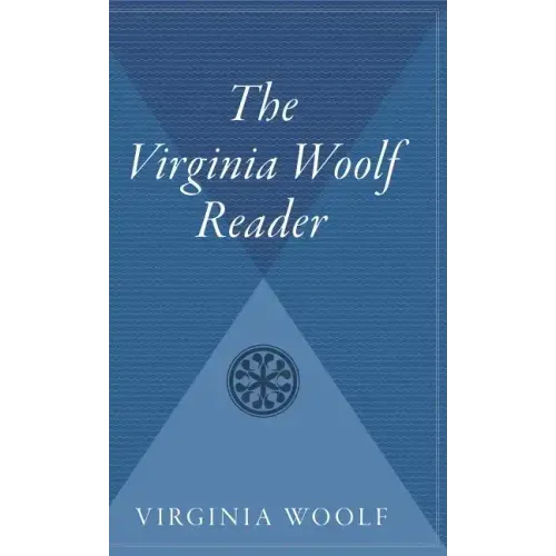 The Virginia Woolf Reader