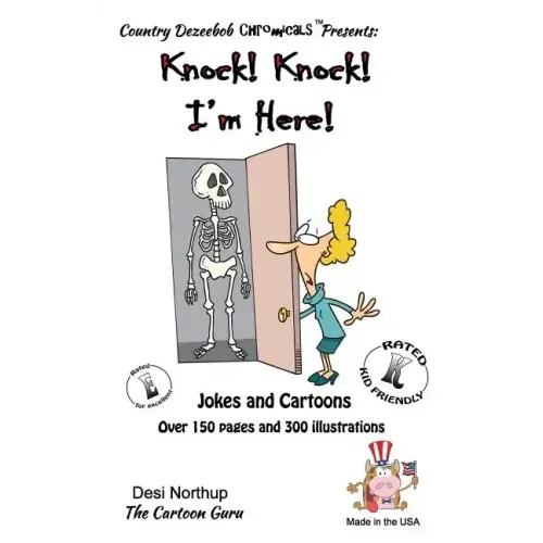 Knock ! Knock ! -- I'm Here -- Jokes and Cartoons: in Black + White