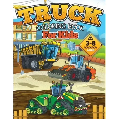 TRUCK Coloring Book for Kids: Gift Idea for Boys and Girls ages 3-8!