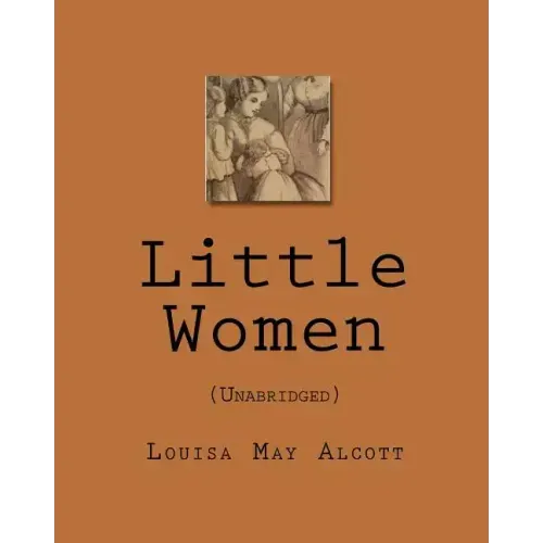 Little Women: (Unabridged)